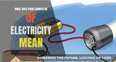 Electricity and Poor Conductors: What's the Connection?