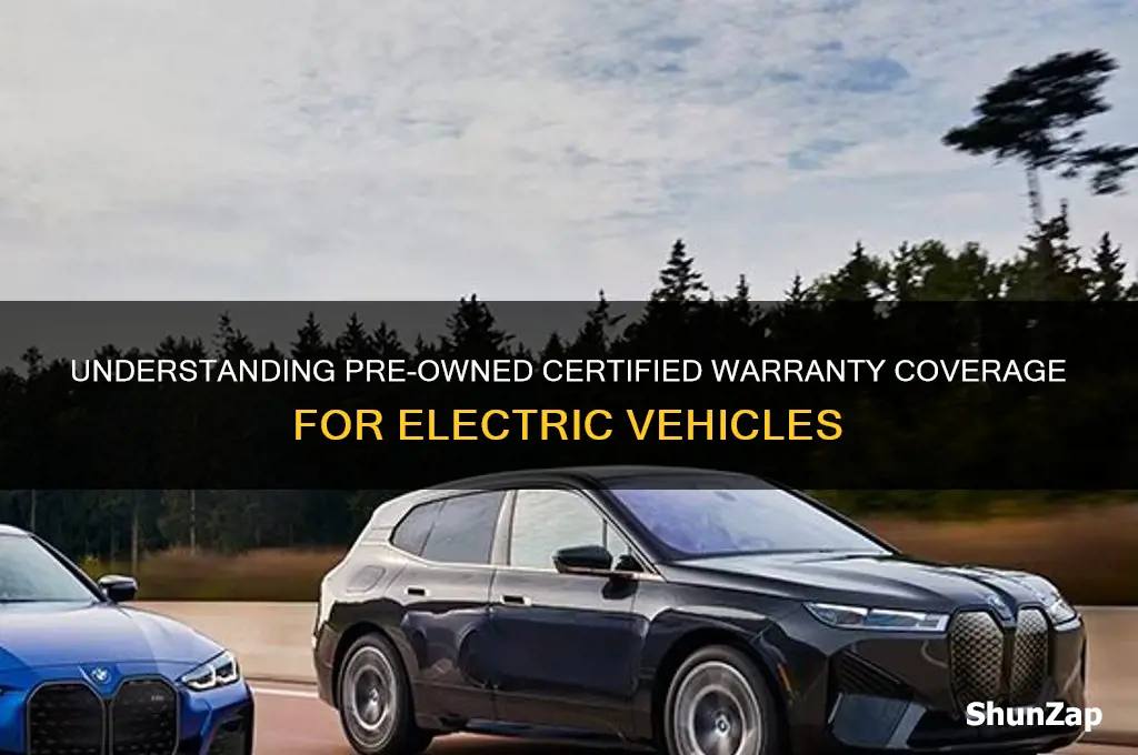 what does pre owned certified warranty cover for electric cars