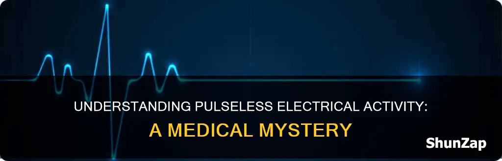 what does pulseless electrical activity mean