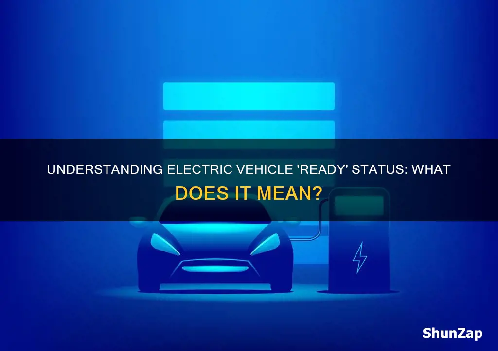 what does ready mean on electric vehicle