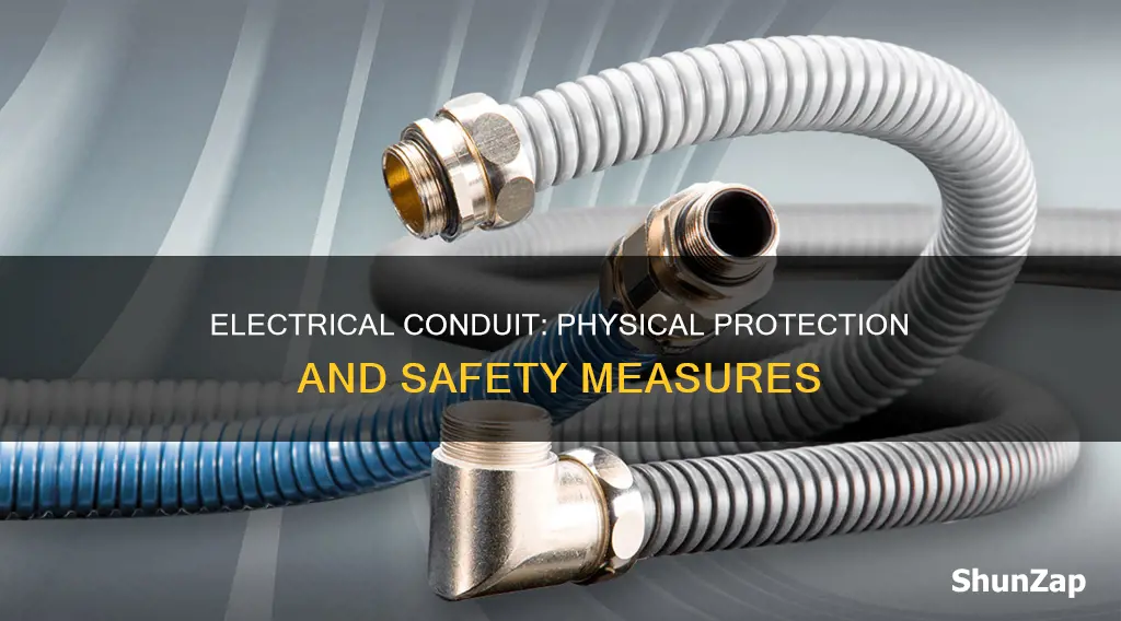 what does safe from physical damage mean in electrical conduit
