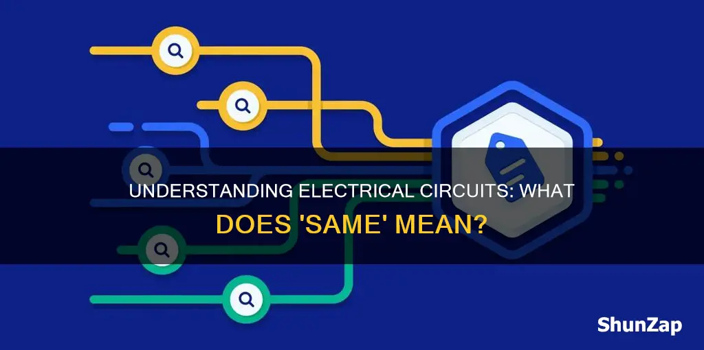 what does same electrical circuit mean