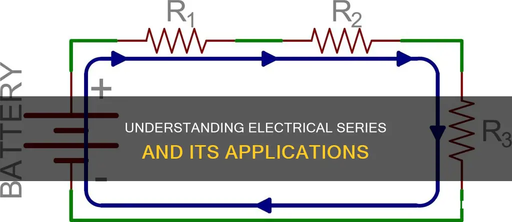 what does series mean in electrical