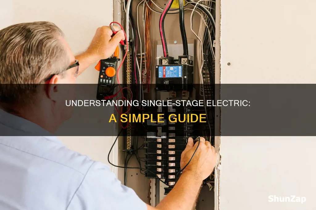 what does single stage electric mean