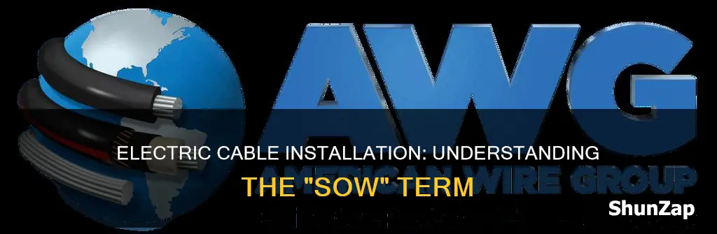 what does sow mean in electric cable