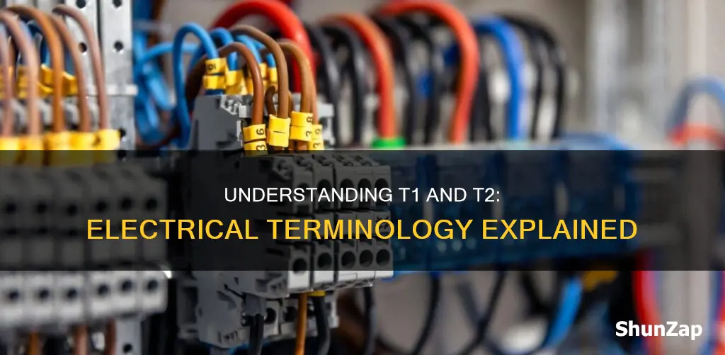 what does t1 and t2 mean in electrical terms