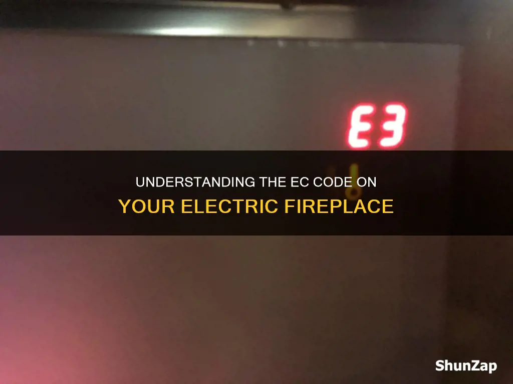 what does the code ec mean on an electric fireplace