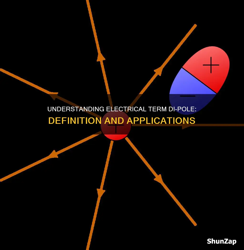 what does the electrical term di-pole mean