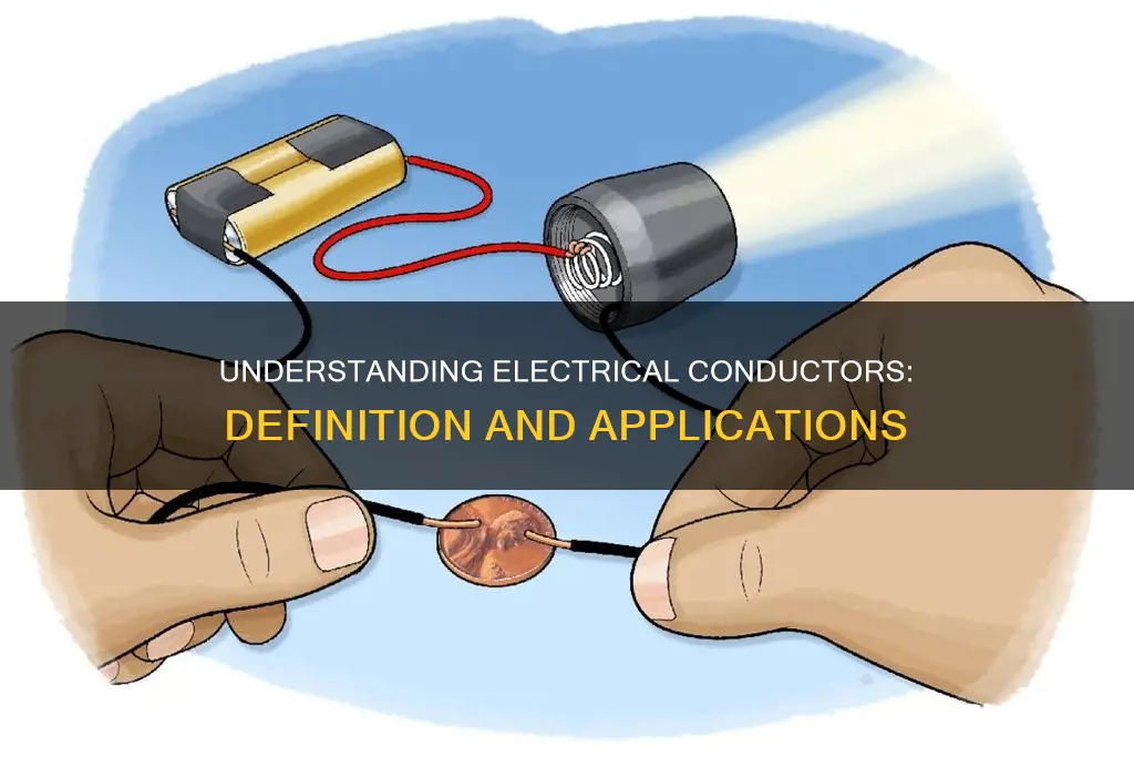 what does the word electrical conductor mean