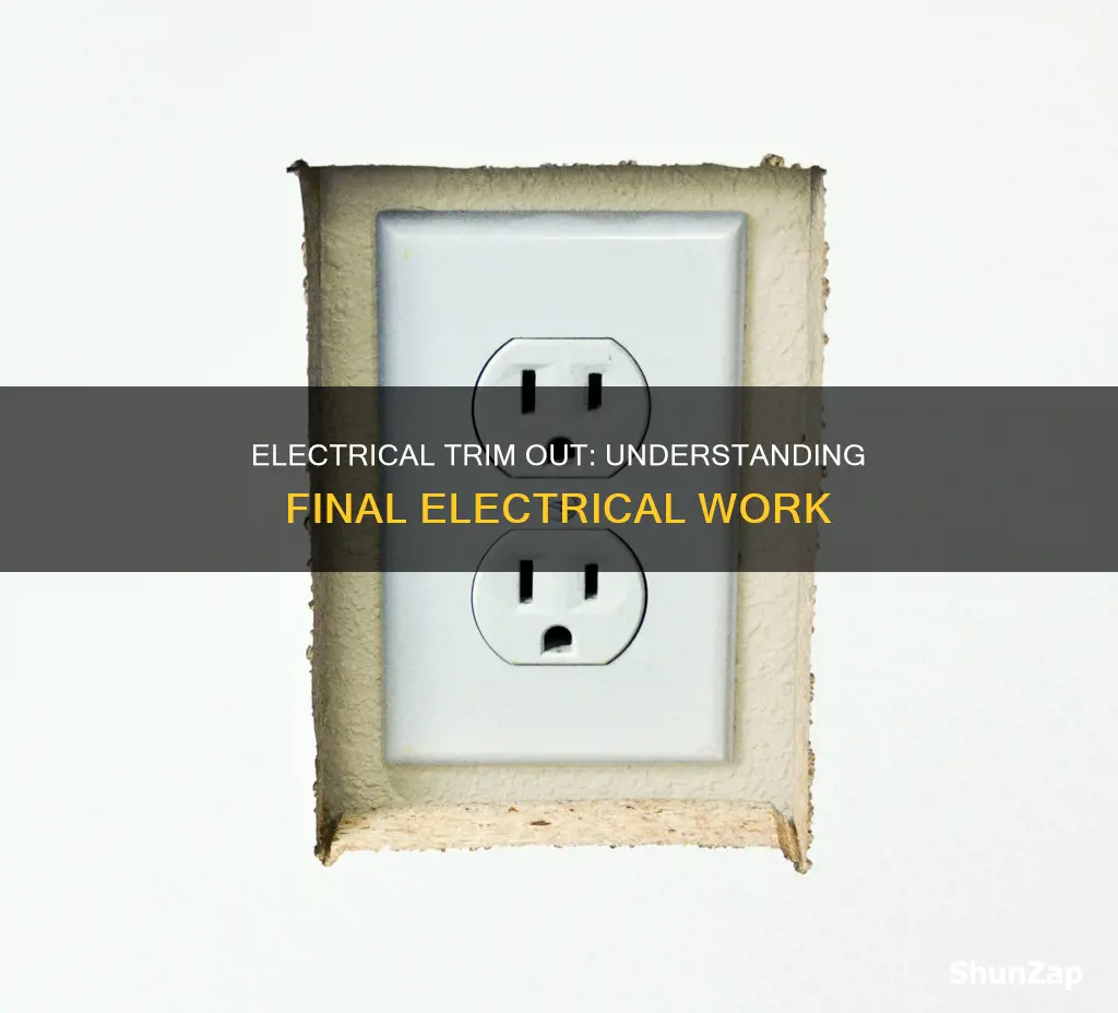 what does trim out mean in electrical