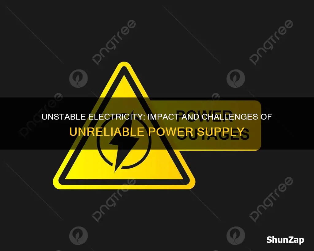 what does unreliable electricity mean