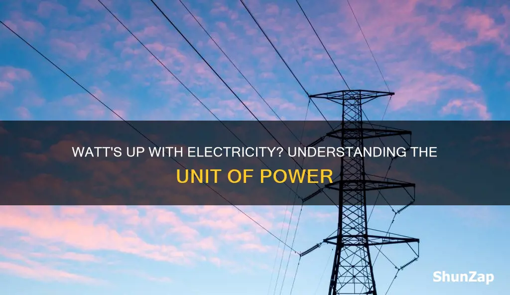 what does watt mean in electricity