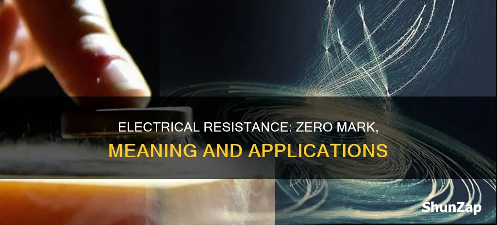 what does zero electrical resistance mean
