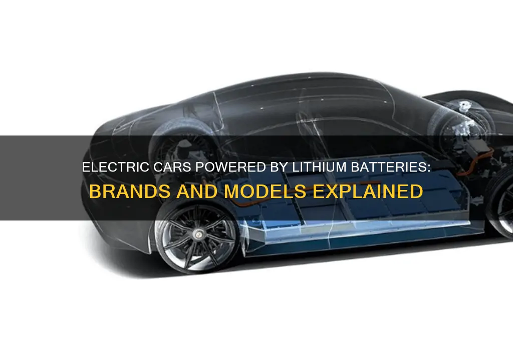 what electric cars use lithium batteries