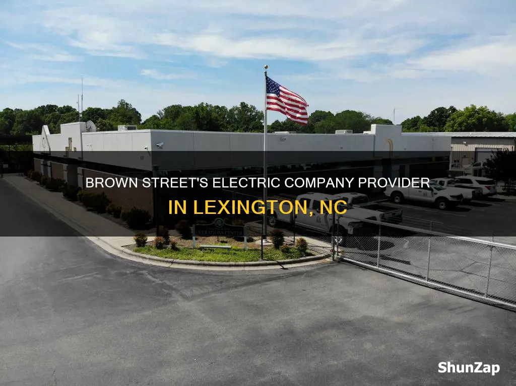 what electric company is brown street in lexington nc
