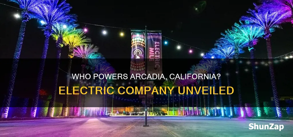 what electric company serves arcadia ca