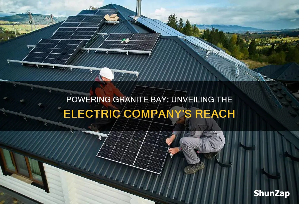 what electric company serves granite bay ca