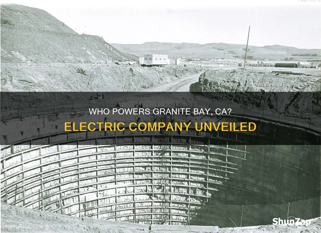 what electric company serves granite bay ca