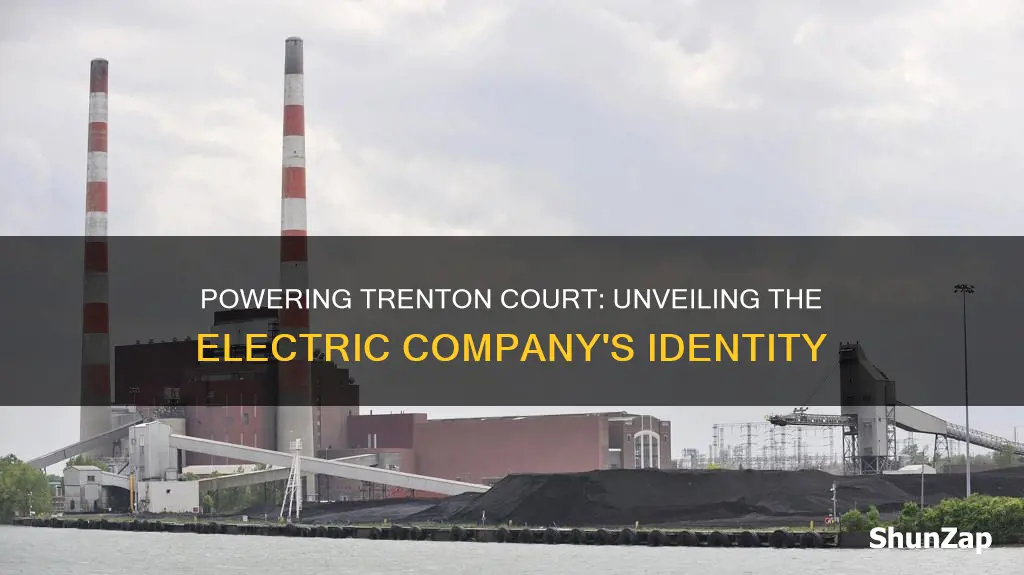 what electric company serves trenton court