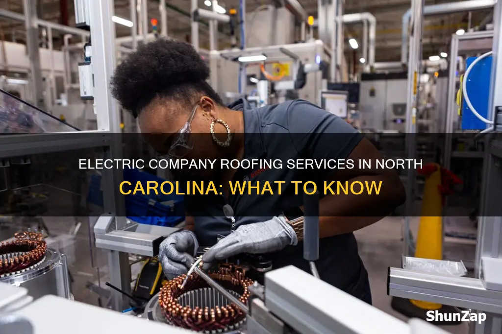 what electric company services roofing north carolina