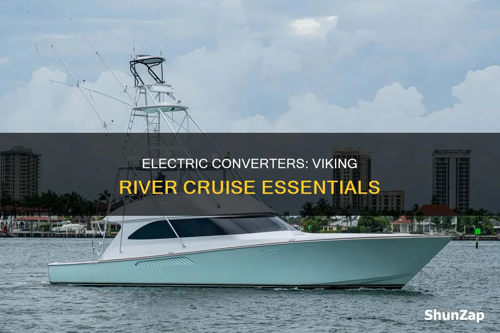 what electric converters for viking river cruise