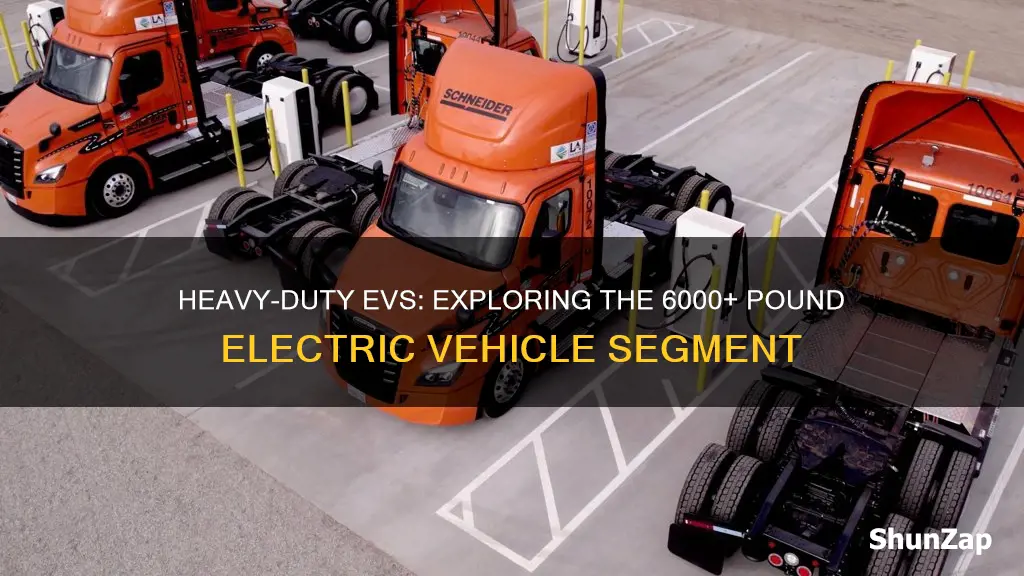 what electric vehicles weigh over 6000 pounds