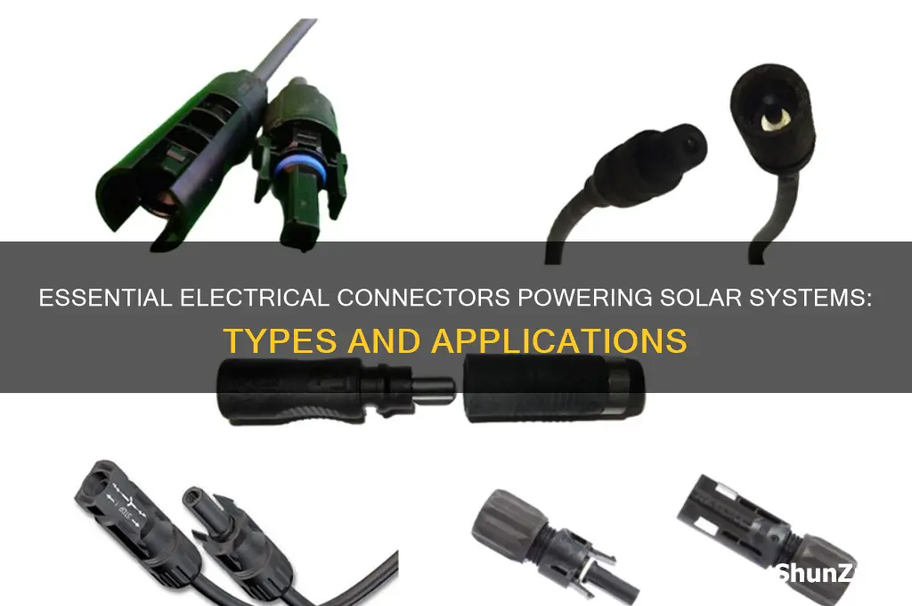 what electrical connectors are used in solar system