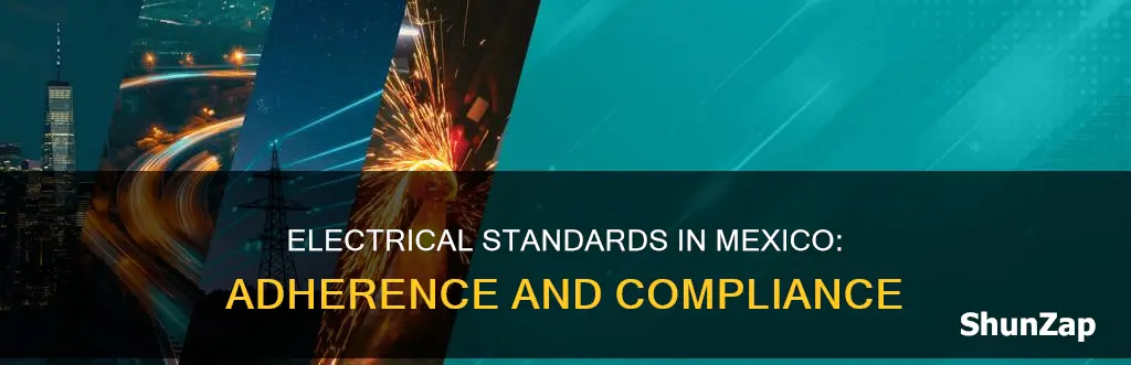 what electrical standards does mexico adhere to