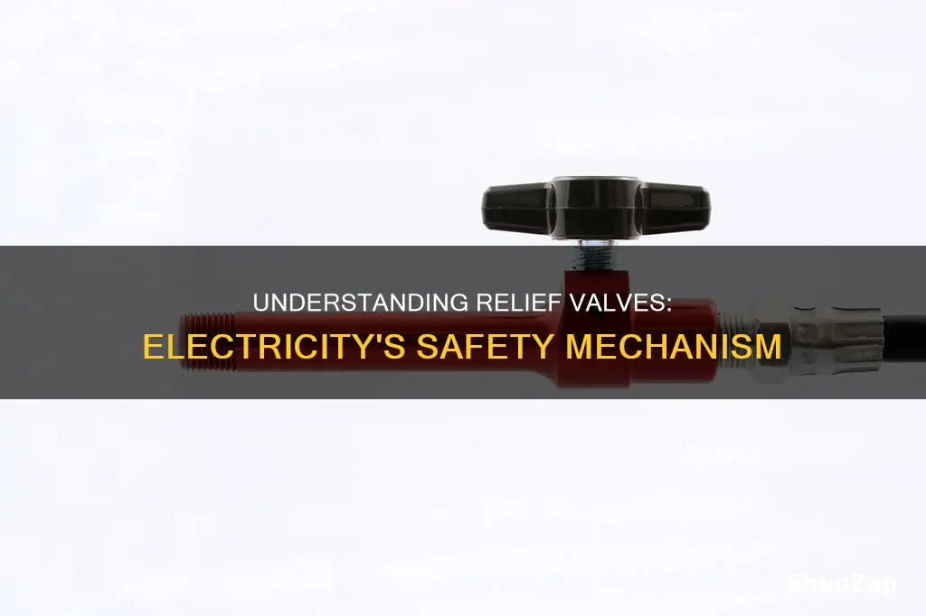 what equals a relief in valve electricity