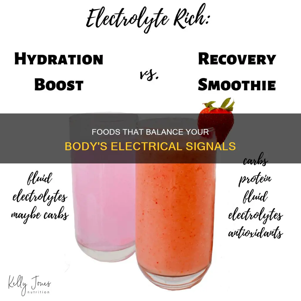 what foods regulate electric signals in body