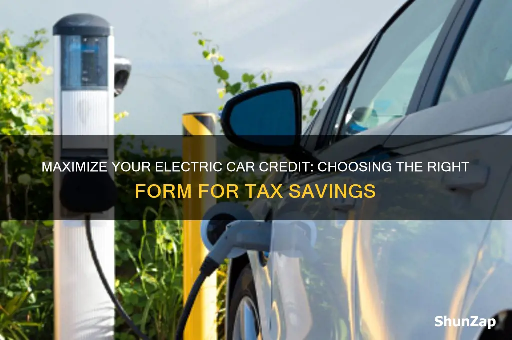 what form to take the electric car credit on