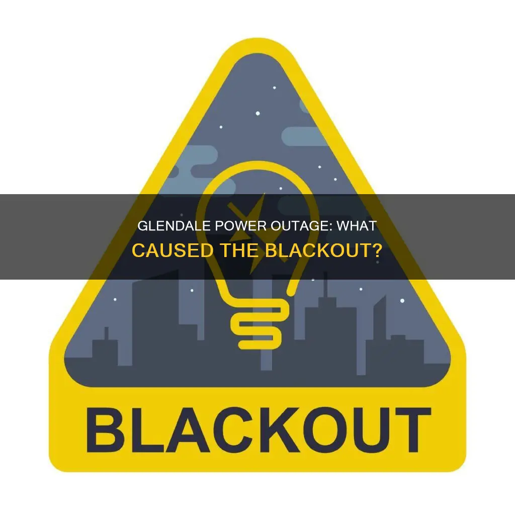 what happened in glendale ca no electricity