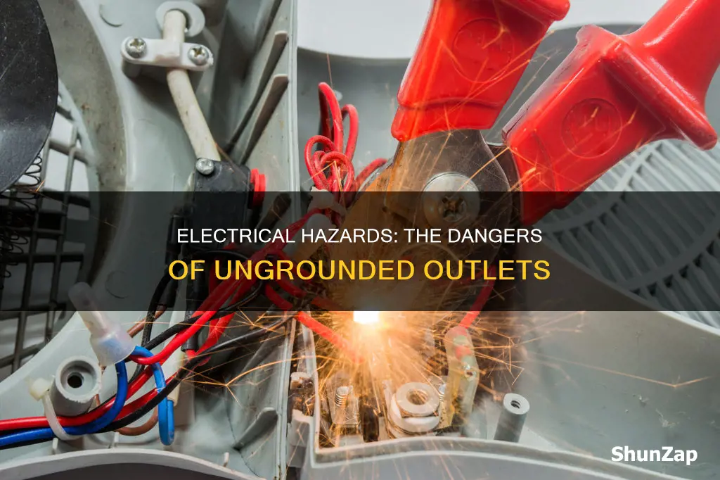 what happens if electrical is not grounded