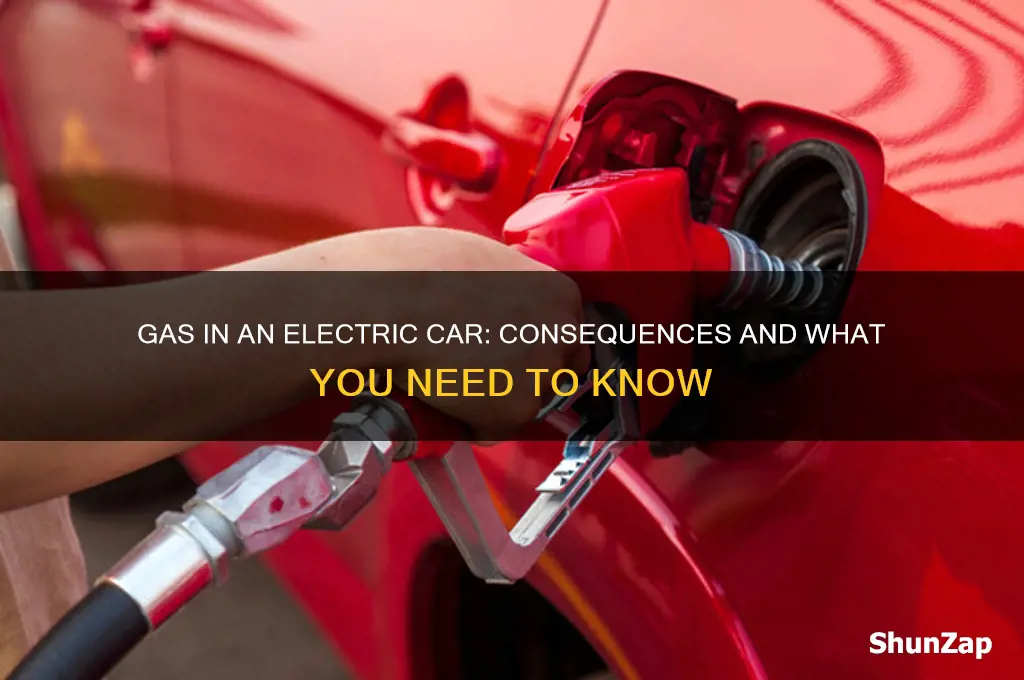 what happens if you put gas in an electric car