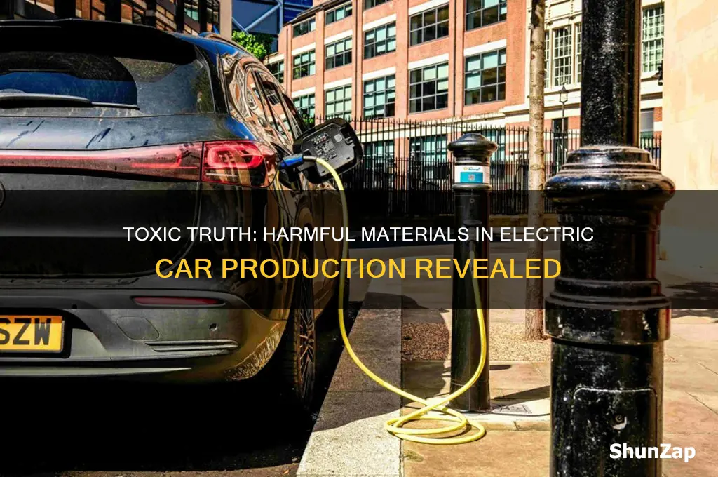 what harmful materials are used ot make electric cars