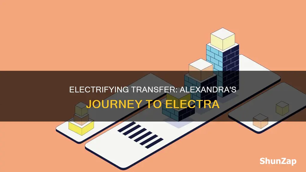 what if alexandra transfered herself to electra