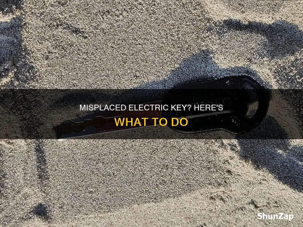 what if i lost my electric key