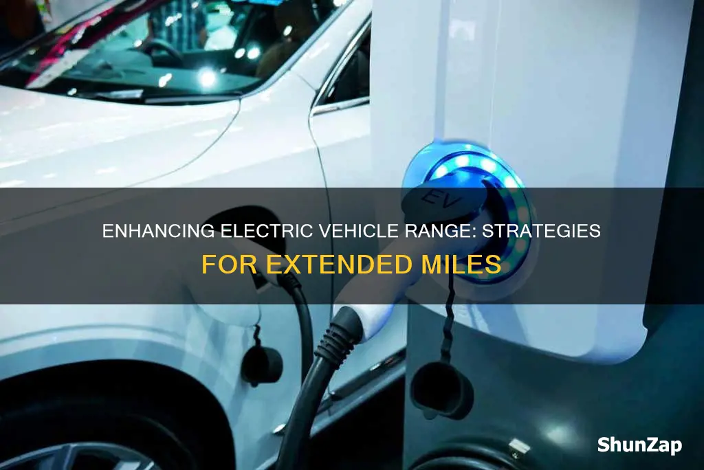 what increases the range of an electric vehicle