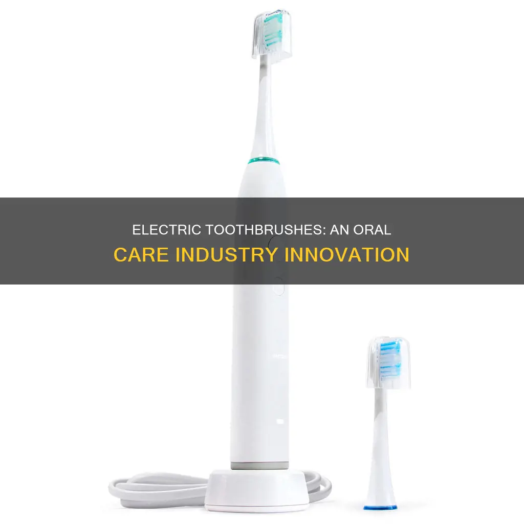 what industry does electric toothbrush fall under