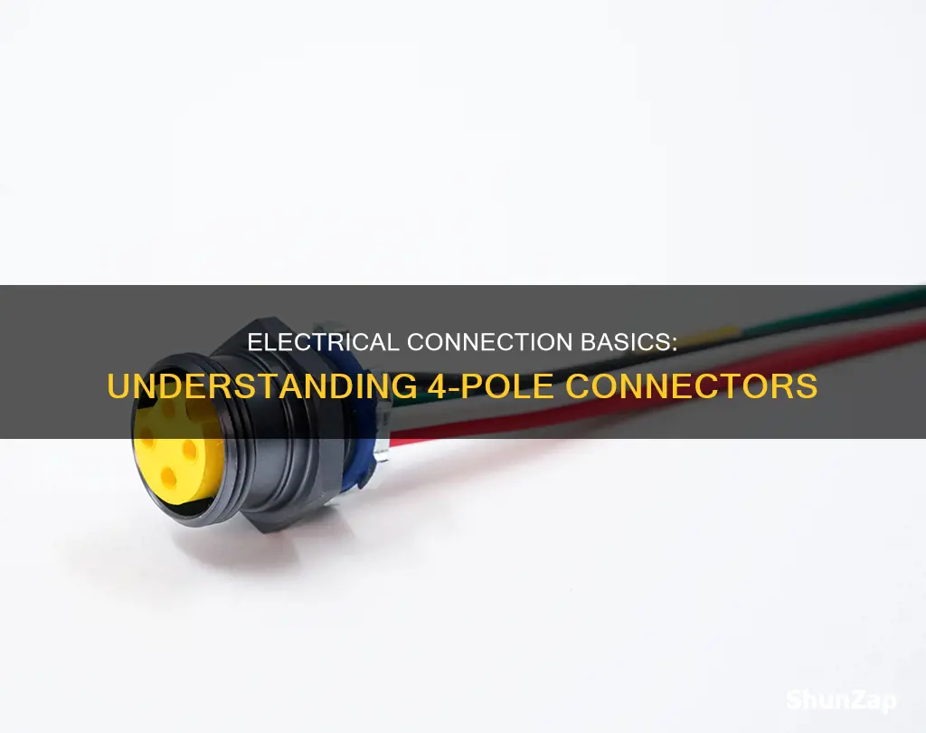 what is a 4 pole electrical connectino