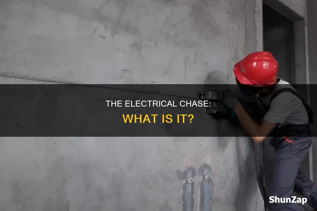 what is a chase in electrical terms