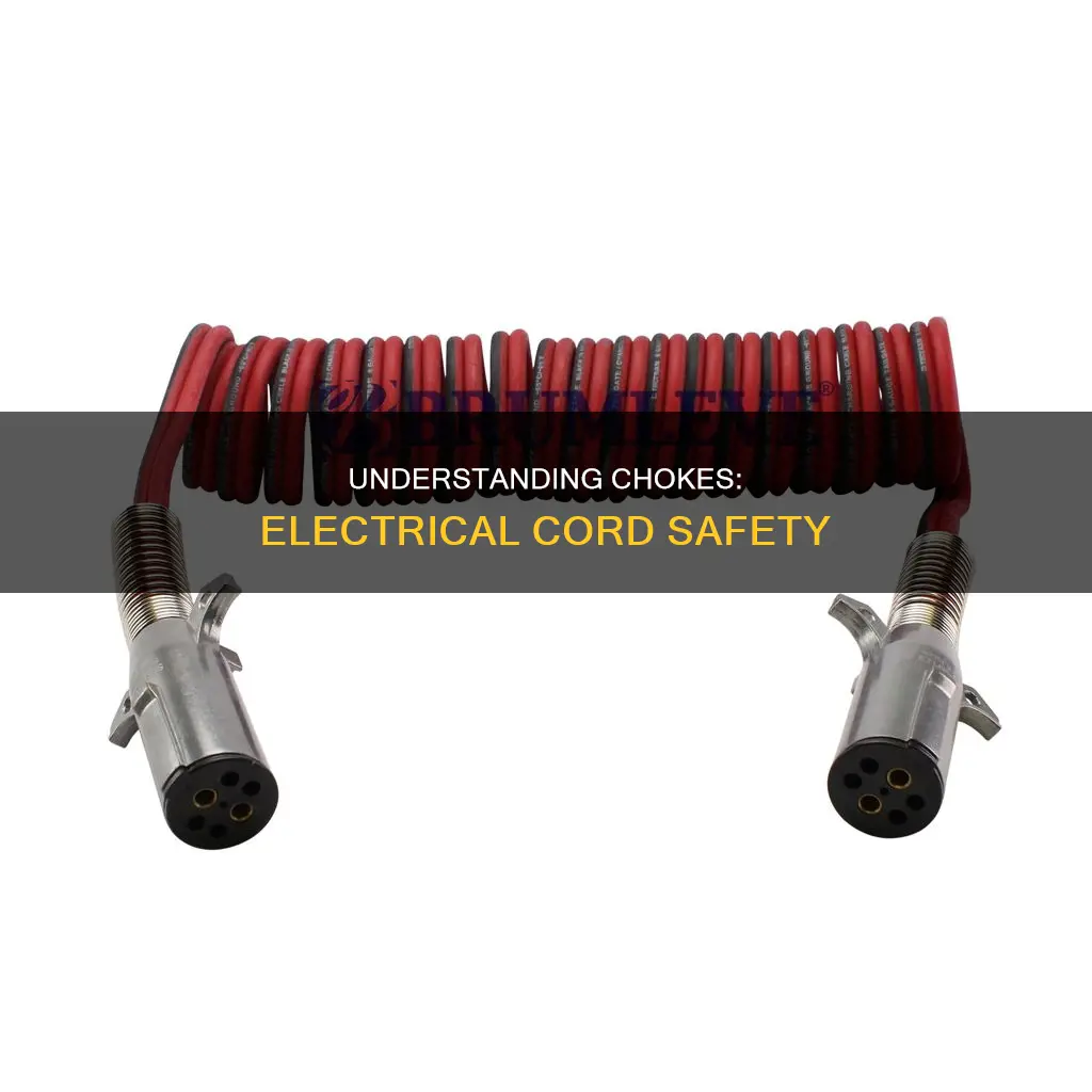 what is a choke on electrical cord