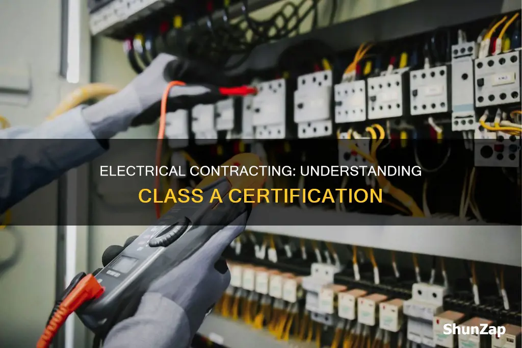 what is a class a electrical contractor