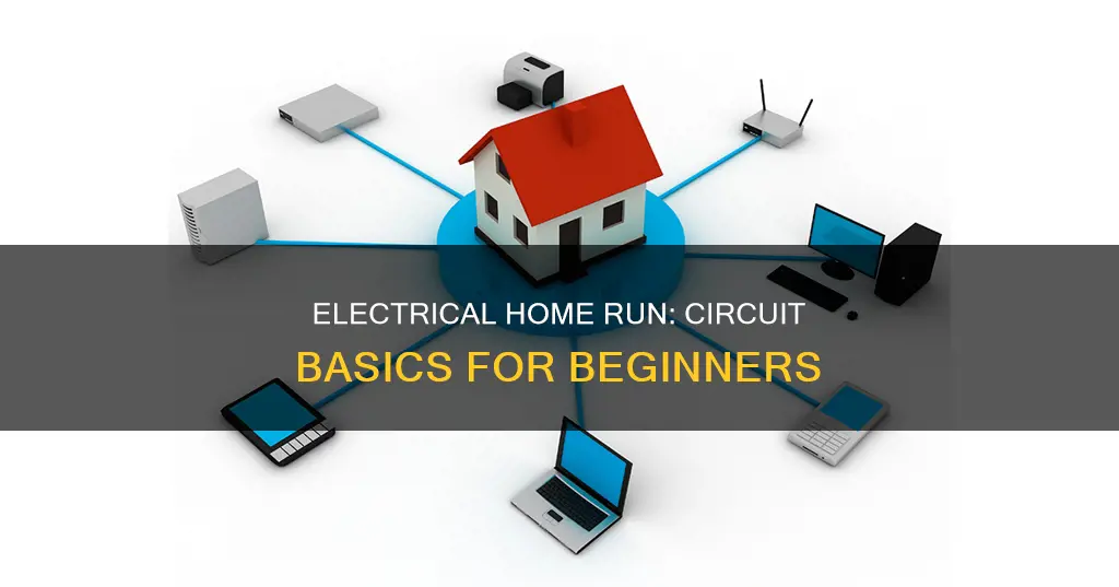 what is a home run electrical circuit
