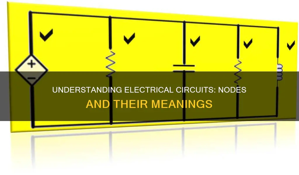 what is a node meaning in electrical circuits