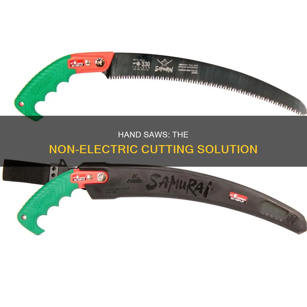 what is a non electric saw called