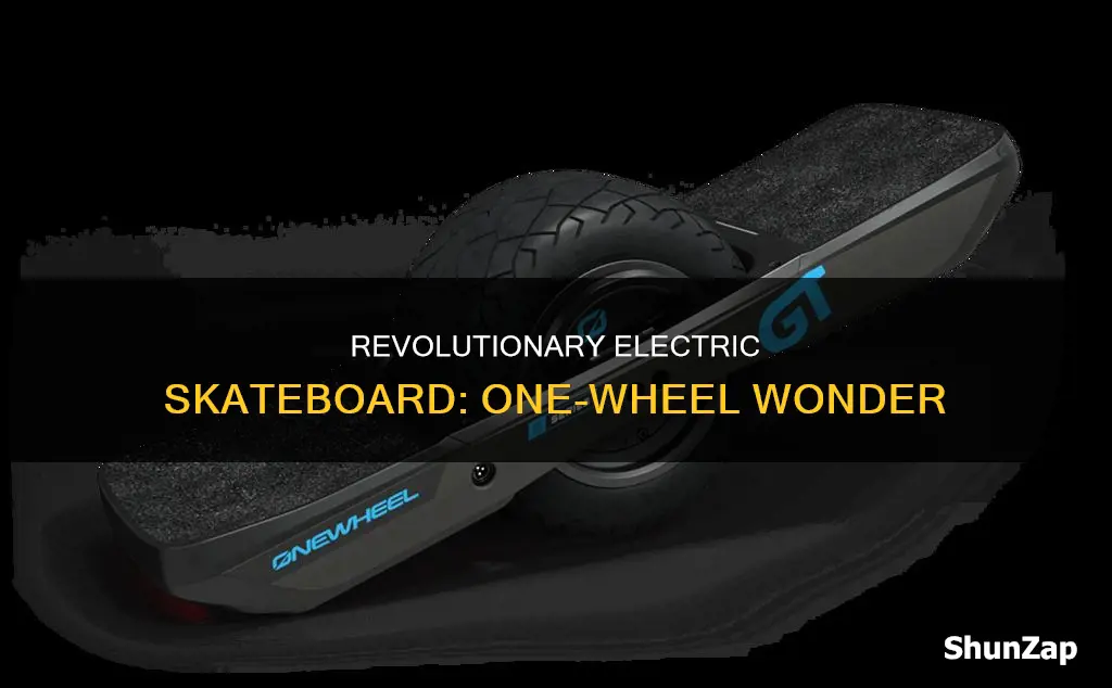 what is a one wheel electric skateboard