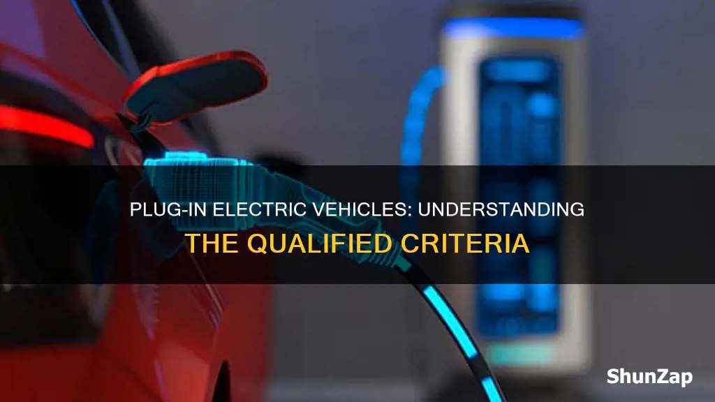 what is a qualified plug-in electric vehicle