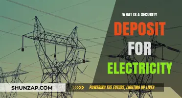 Understanding Electricity Security Deposits: What You Need to Know