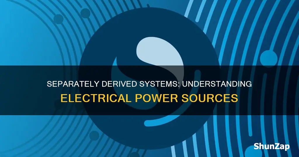 what is a separately derived electrical system